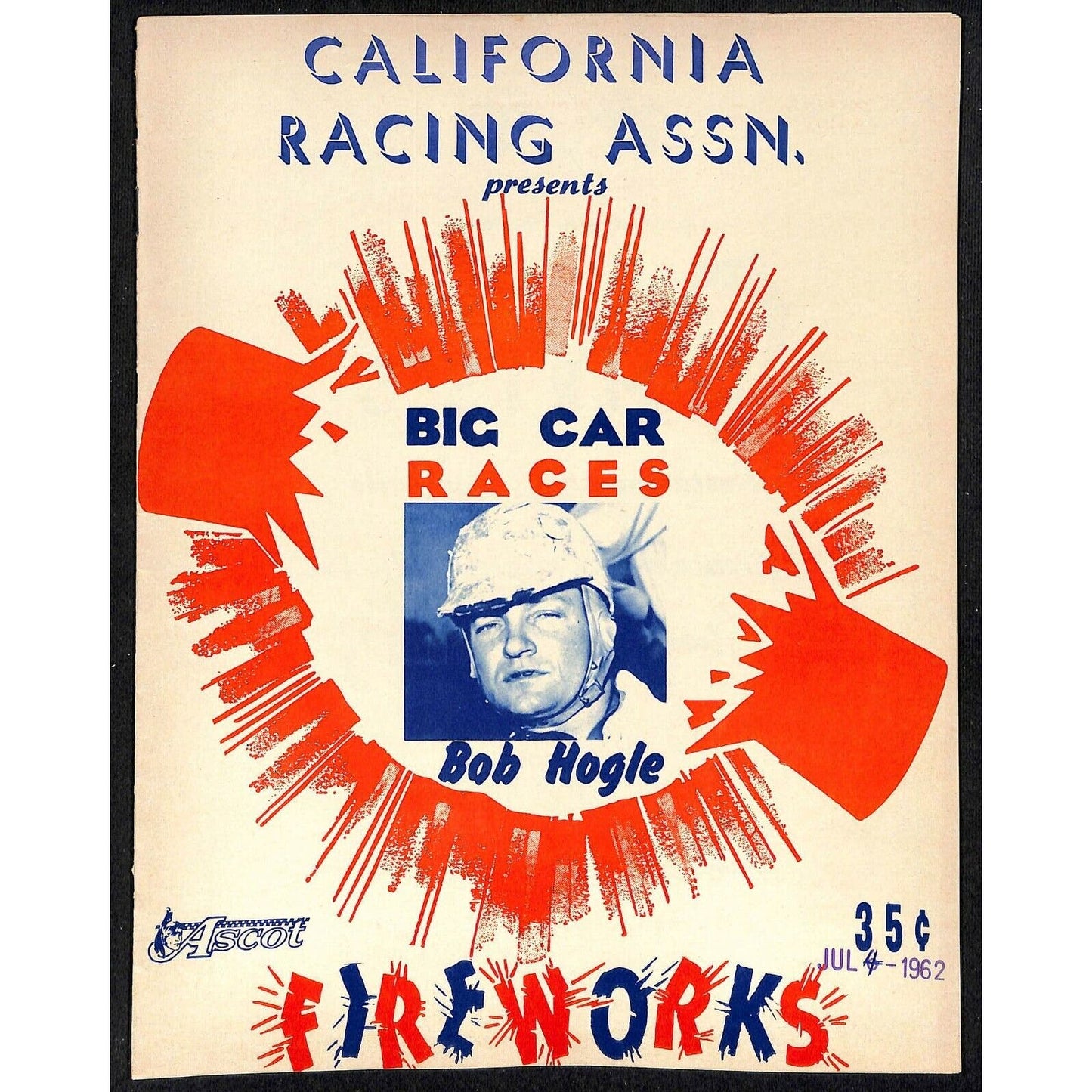 Scarce July 4 1962 CRA Big Car Races Auto Racing Program Ascot Park Fireworks