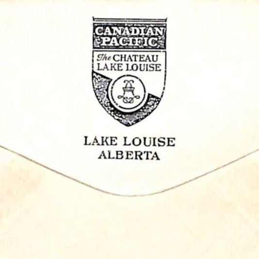 Canadian Pacific - The Chateau Lake Louise Railroad Stationary Envelope NOS