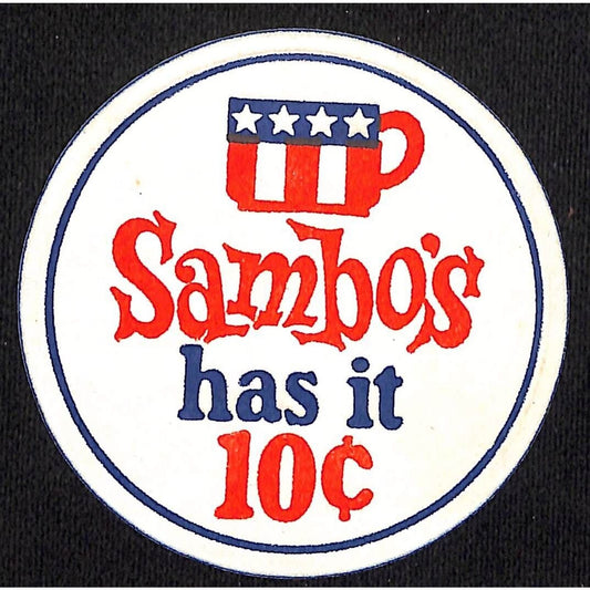 "Sambo's Has It 10c" Coffee Patriotic Sticker c1970 3 1/4" dia. Scarce
