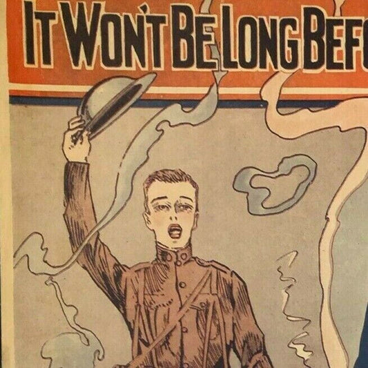 Vintage WWI Sheet Music "It Won't Be Long Before We're Home" Joseph E. Howard