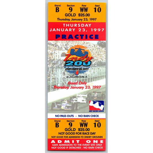 1997 Indy 200 Walt Disney World Thursday 1/23 Practice Unused Ticket - Seat 10
