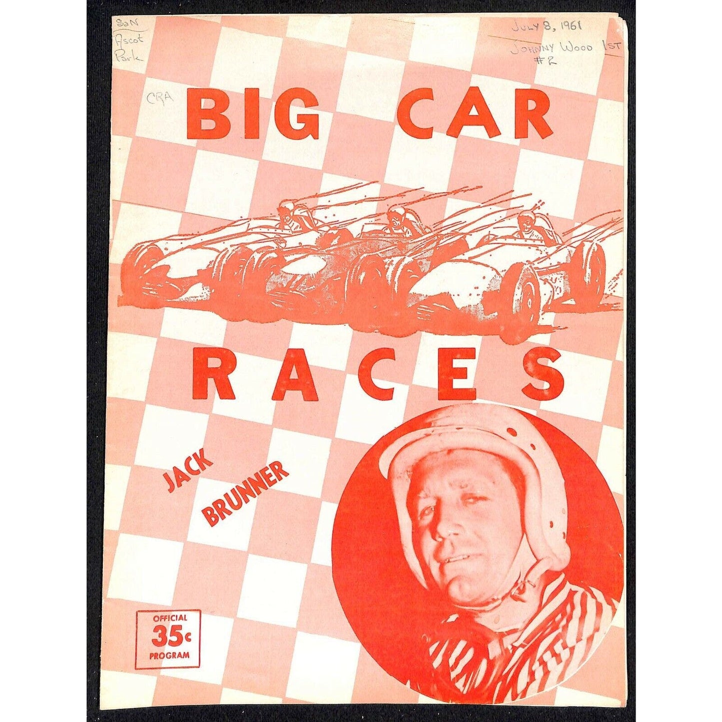 Scarce Jul 8 1961 Auto Racing CRA Big Car Program Ascot Gardena, CA 12pp