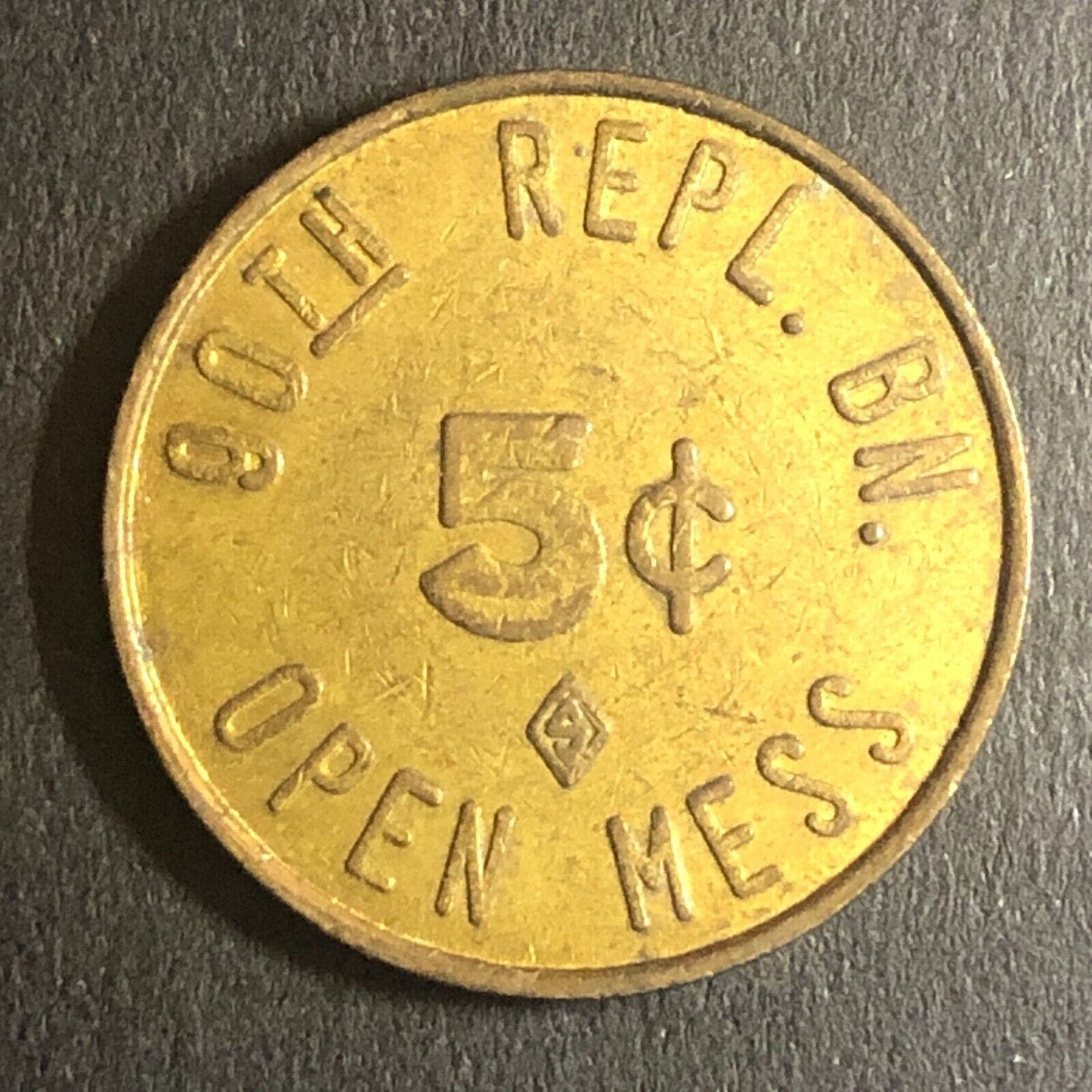 Vietnam Trade Token Military 90th Repl. BN. Open Mess 5c 21mm