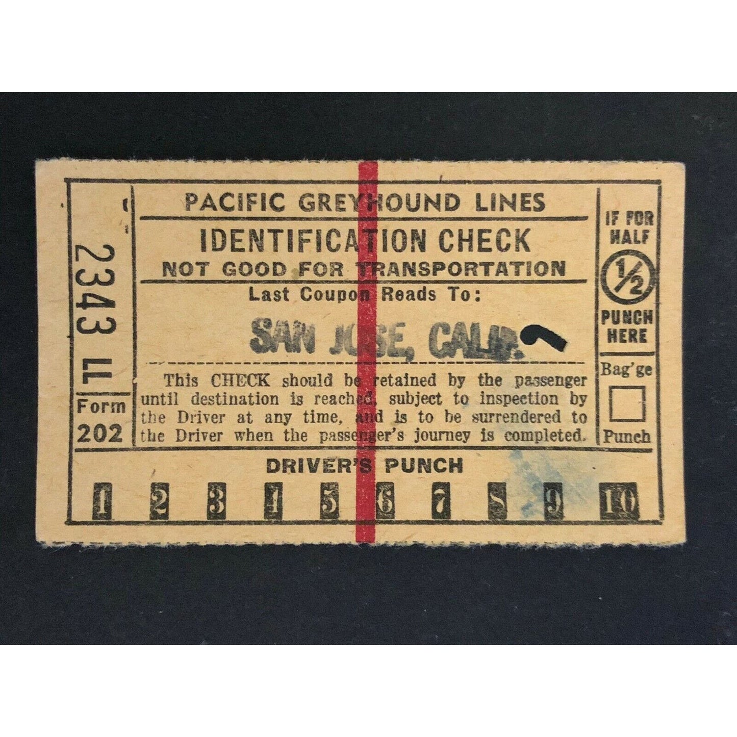 Pacific Greyhound Bus Lines I.D. Check / Ticket "San Jose" 2343 c1945-1955