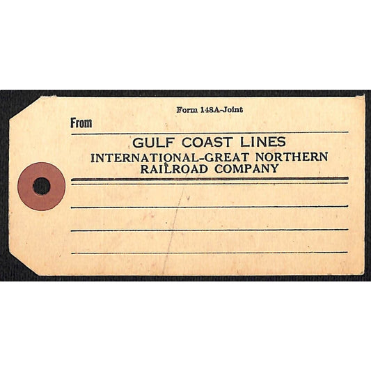 Gulf Coast Lines / International-Great Northern Railroad Company Unused Tag