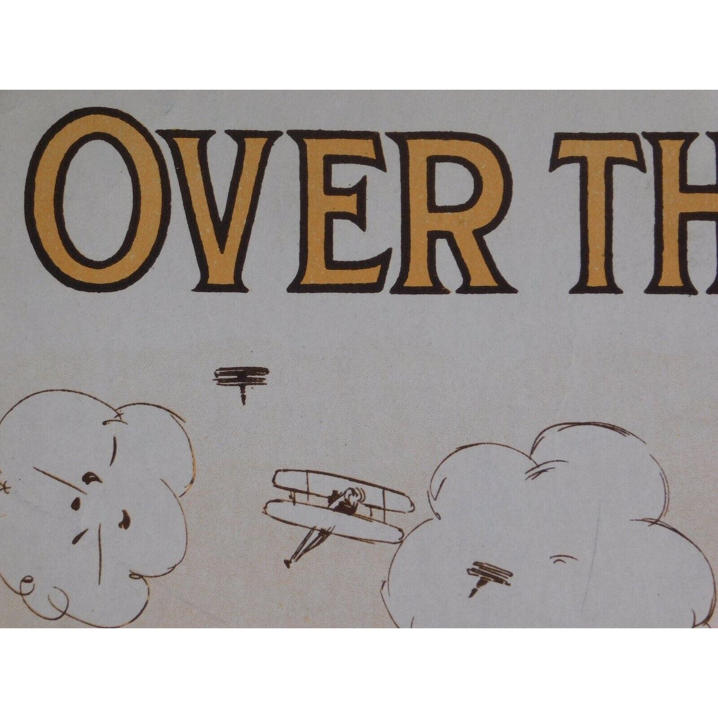 WWI Sheet Music - "Over The Top" Advancing Soldiers With Rifles Flag Biplanes