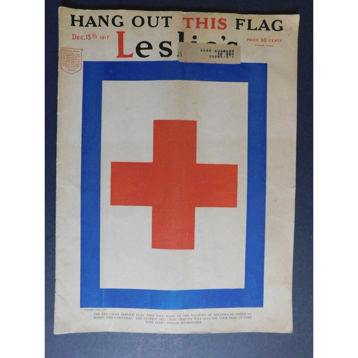 WWI Era Dec 15 1917 Leslie's "Hang Out THIS Flag" Red Cross 32 pgs.