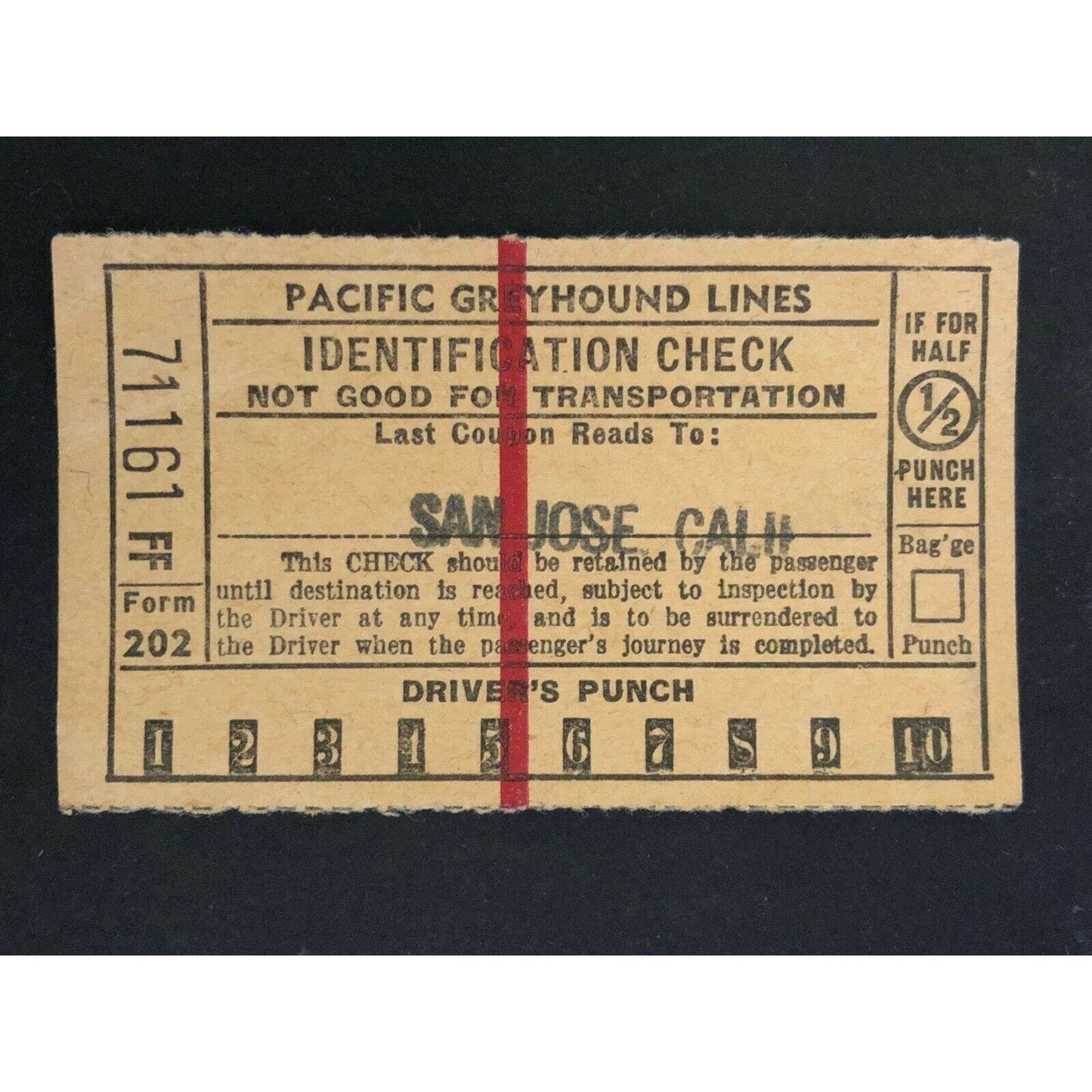 Pacific Greyhound Bus Lines I.D. Check / Ticket "San Jose" 71161 c1945-1955