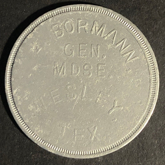 A. Bormann Wesley, Tex Gen. Mdse. G/F $1 In Trade Aluminum Token 31mm Scarce