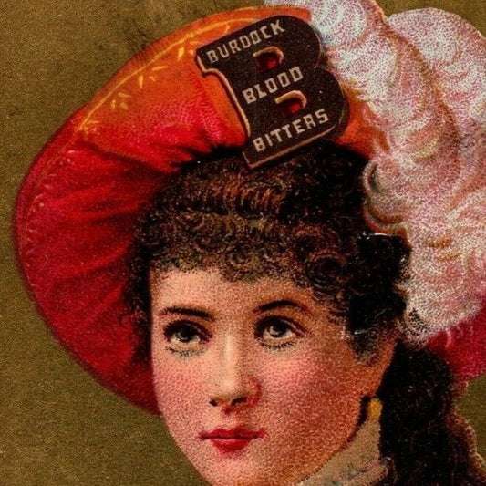 Burdock Blood Bitters Medicine Woman Wear Fancy Hat w/ Logo Victorian Trade Card