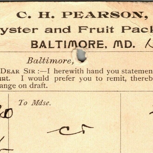 c1900 Adv. Payment Conf. Postcard C.H. Pearson Oyster Fruit Baltimore E. Baker*