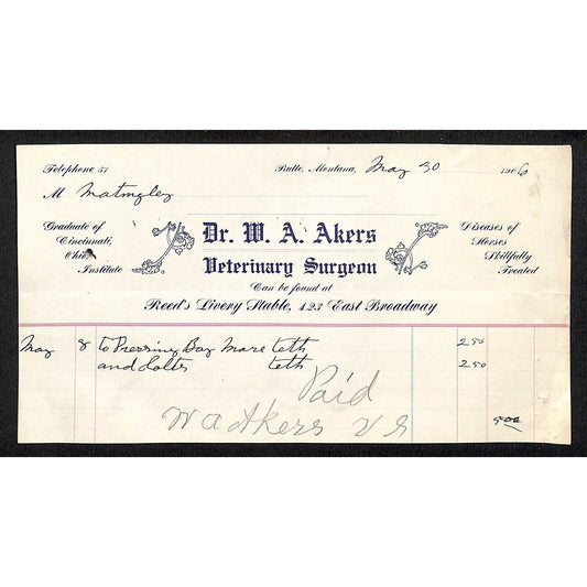 Butte MT Dr. W.A. Akers Veterinary Surgeon @ Reed's Livery Station 1906 Billhead