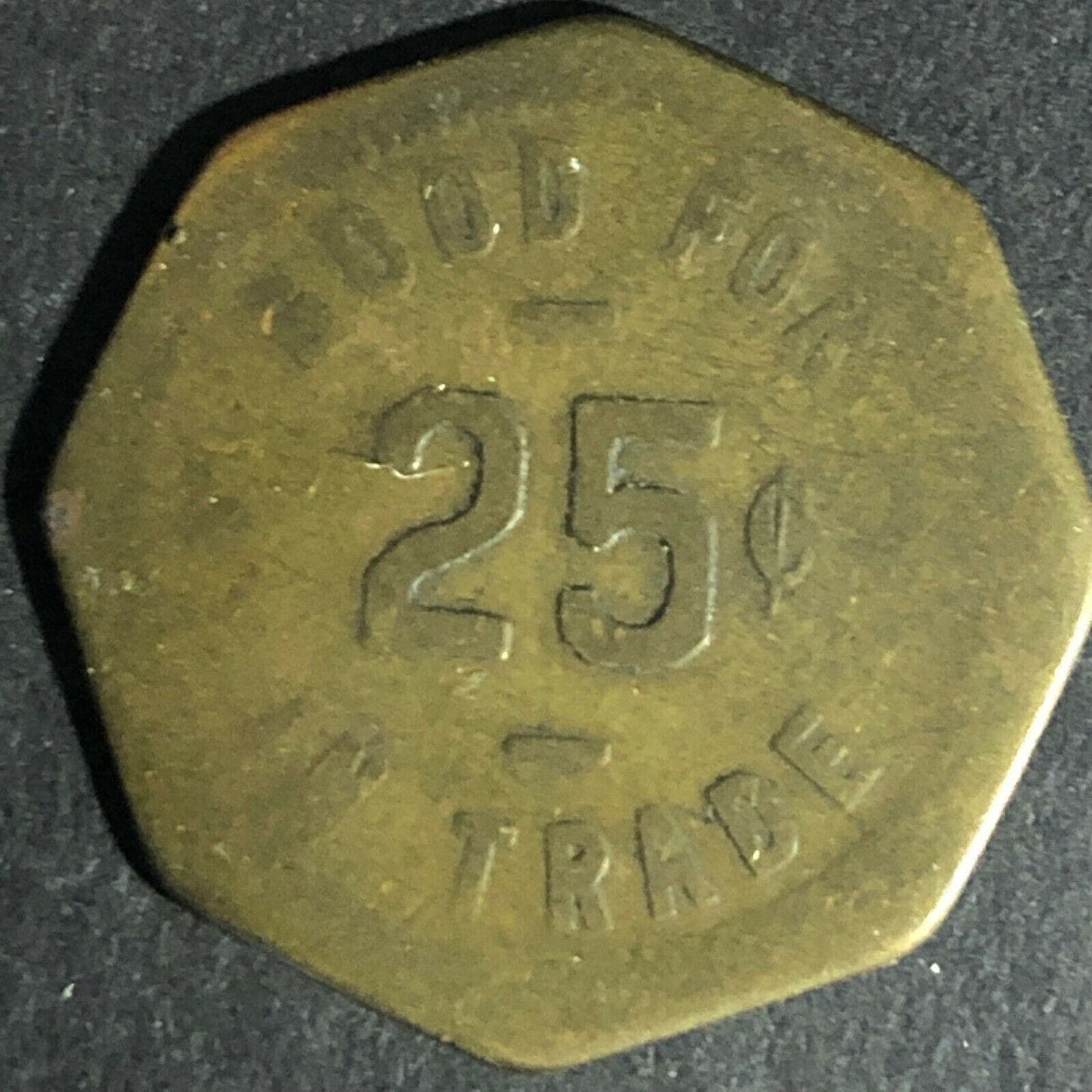 Pennant - Everett, WN (WA?) G/F 25c Brass Token 25mm Octagon