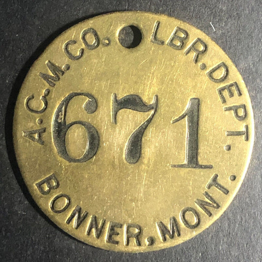 Anaconda Copper Mining Co. Bonner, MONT MT Brass Tool Check Tag #671 Scarce