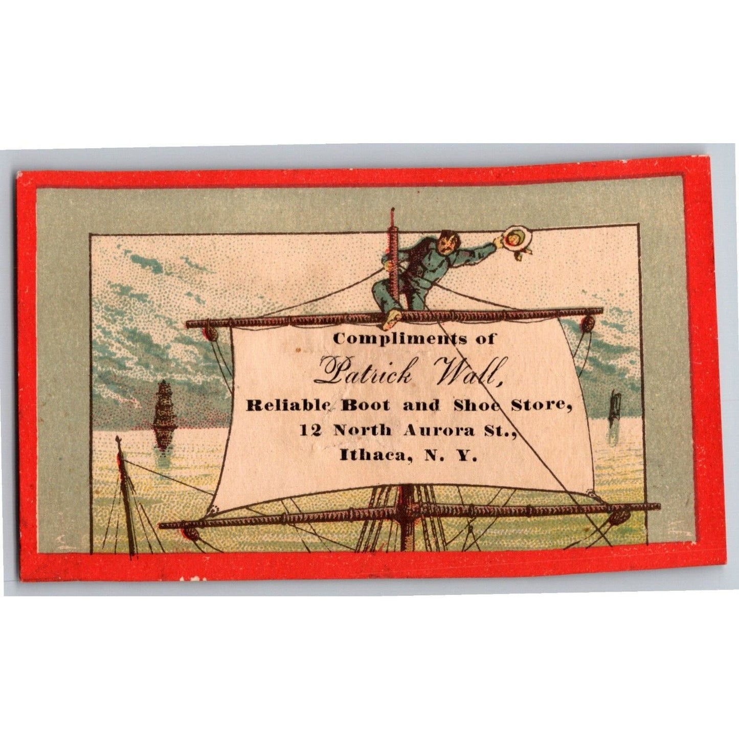 Patrick Wall Boots Shoes Ithaca, NY Man on Large Sail Ship Victorian Trade Card