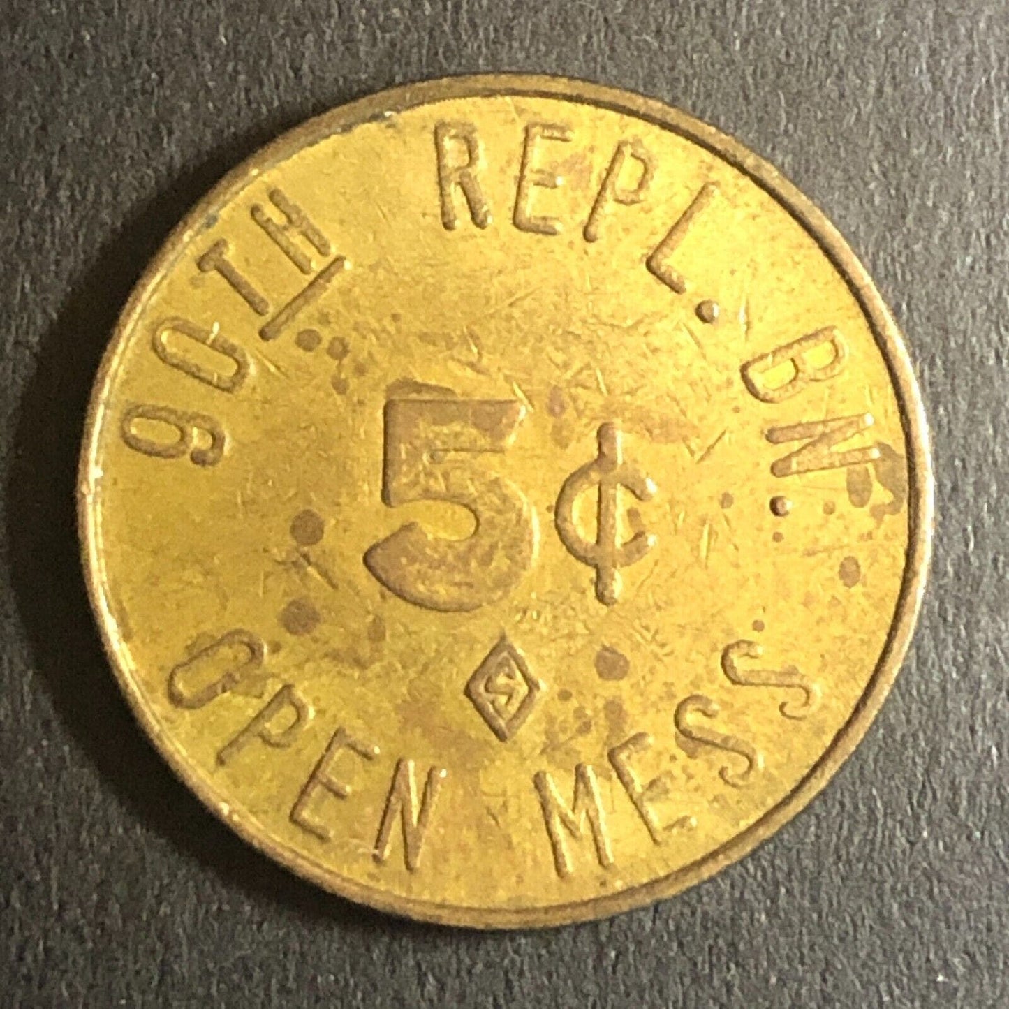 Vietnam Trade Token Military 90th Repl. BN. Open Mess 5c 21mm