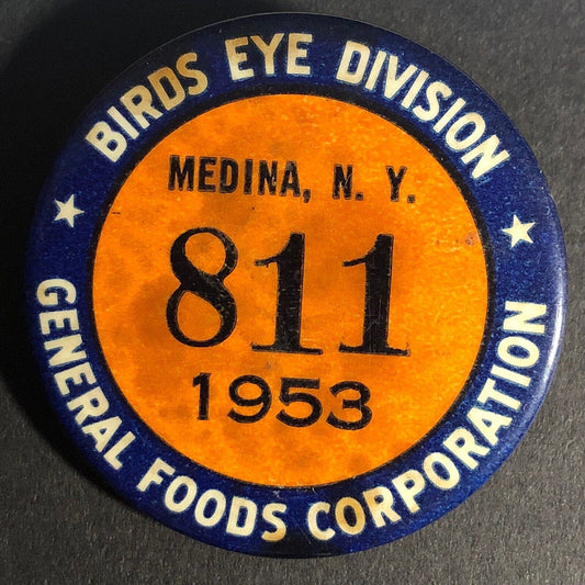 Medina, NY "811" General Mills Corporation Birds Eye Division ID Pin 1953 44mm