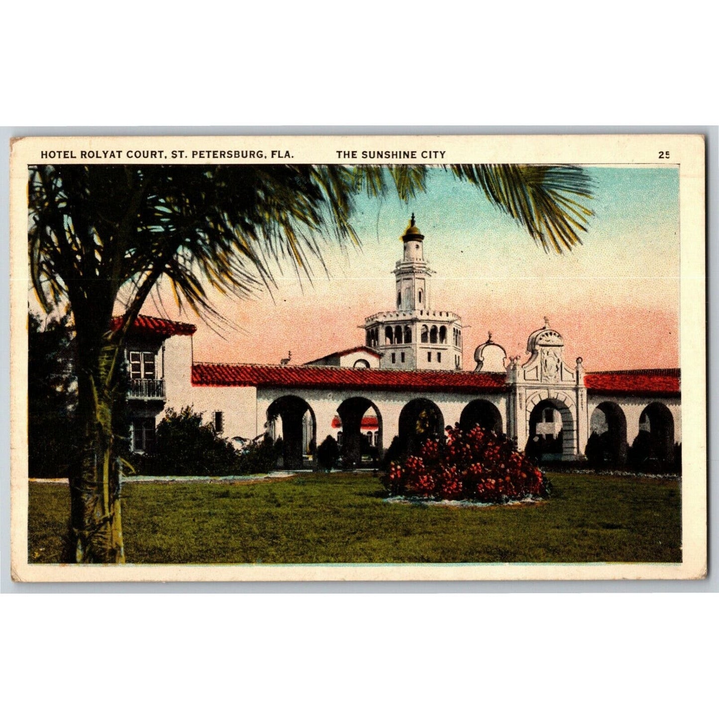 Hotel Rolyat Court, St. Petersburg, FLA - Vintage Postcard - Posted 1932