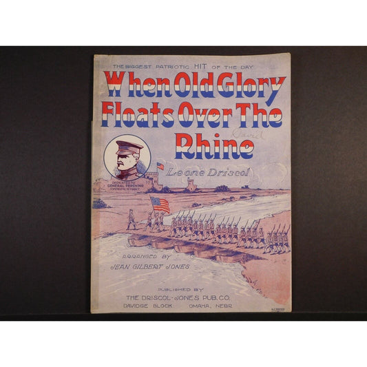 WWI Sheet Music - "When Old Glory Floats Over The Rhine" Flag Marching Soldiers