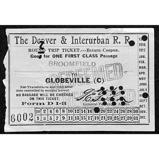 1915 Denver & Interurban Railroad 1st Class Ticket Brookfield to Globeville