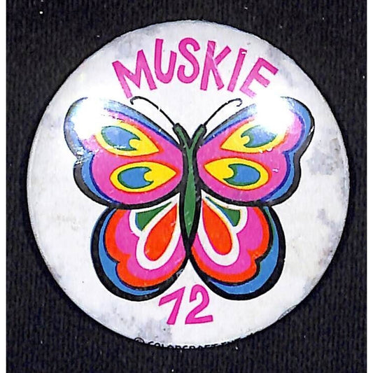 Muskie 72 Political Butterfly Pinback Button 1972 Edmund Muskie Campaign Scarce