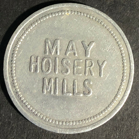 May Hoisery Mills (Nashville, TN) Alum. Token G/F 25c In Trade 28.65 c1918