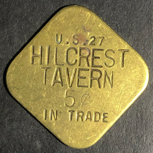 Hilcrest Tavern U.S. 27 (Kentucky) Brass 5c In Trade Token 22 x 22mm