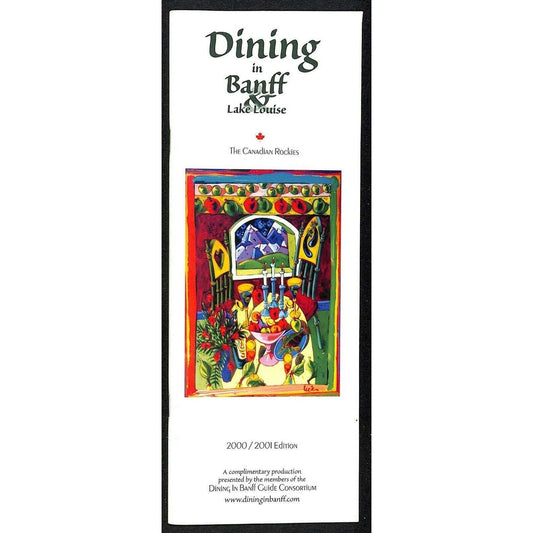 "Dining in Banff Lake Louise" 2000 / 2001 Slim Restaurant Guide Menu 63pp VGC