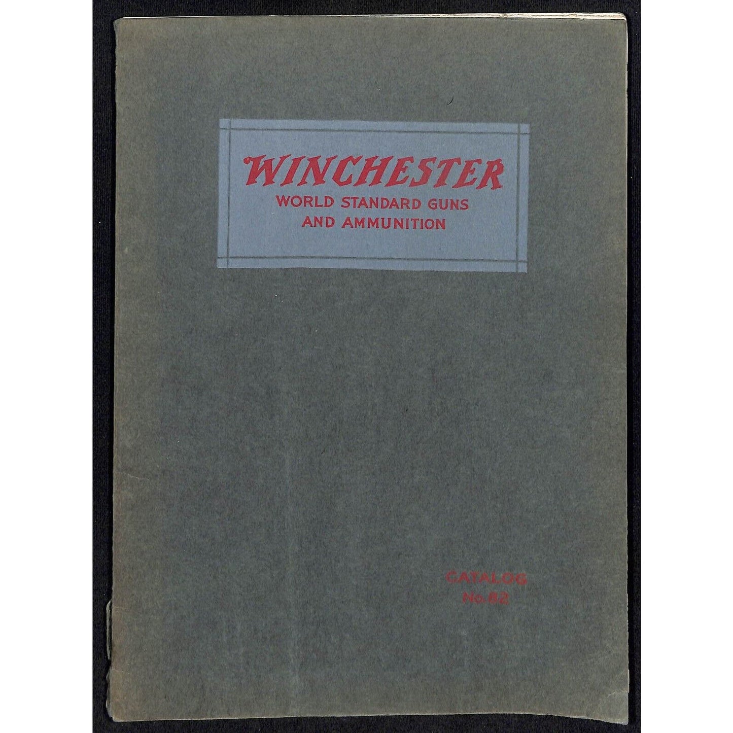 Winchester World Standard Guns SC Catalog No. 82 208pp w/ Prices 1920 Scarce