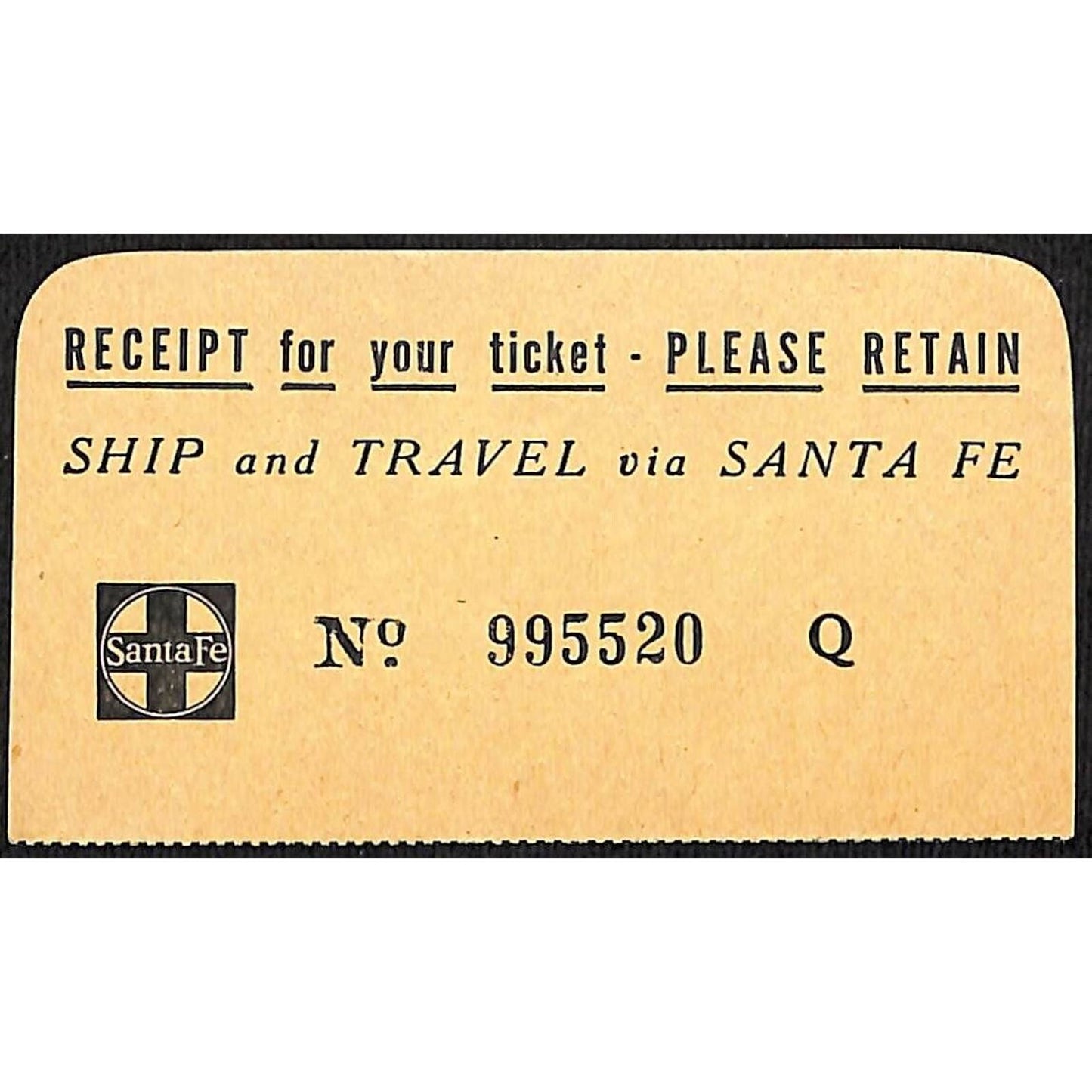 "Ship and Travel via Santa Fe" Railroad Ticket Receipt #995520