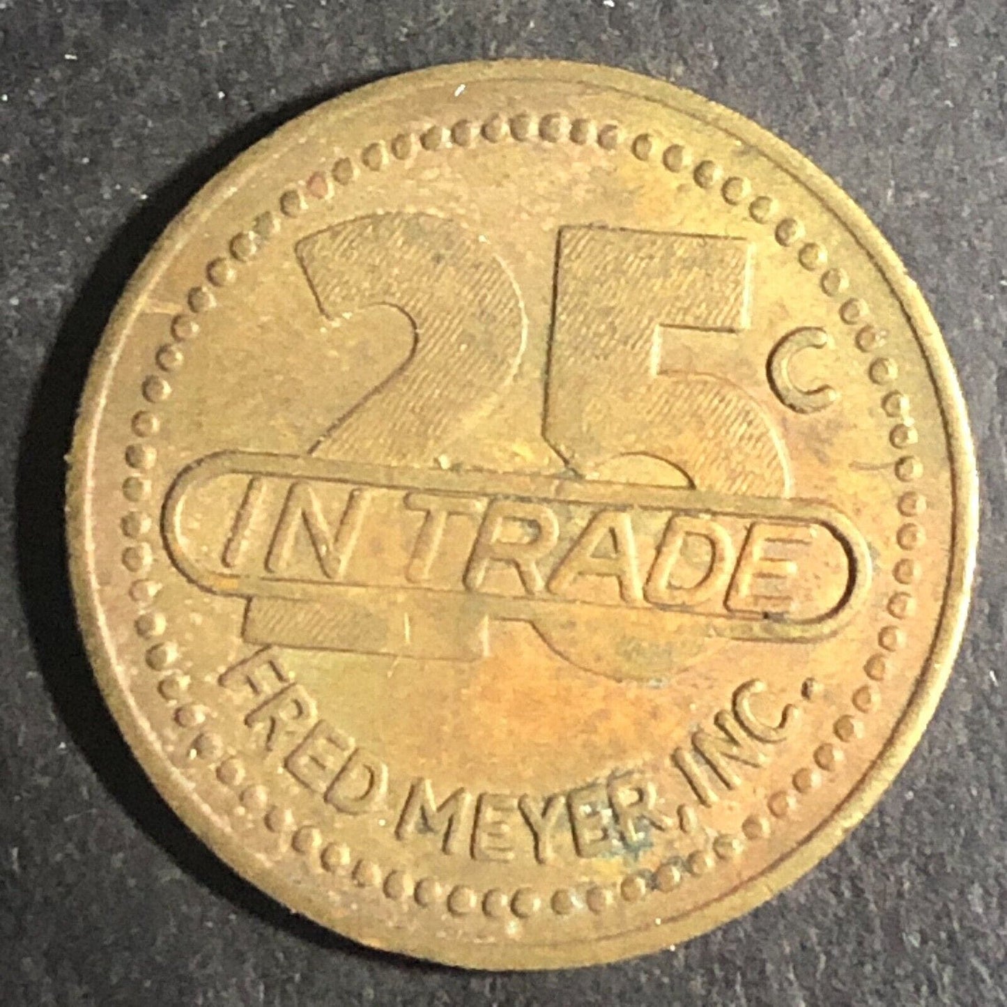 Portland, OR Fred Meyer, Inc. 25¢ Brass Trade Token 22.3mm
