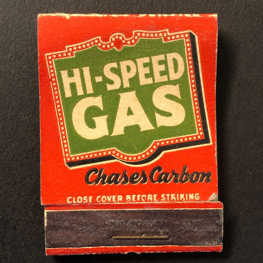 High Speed Gas Hi-Speed Solvenized Near Empty (-17) Matchbook c1940's Scarce