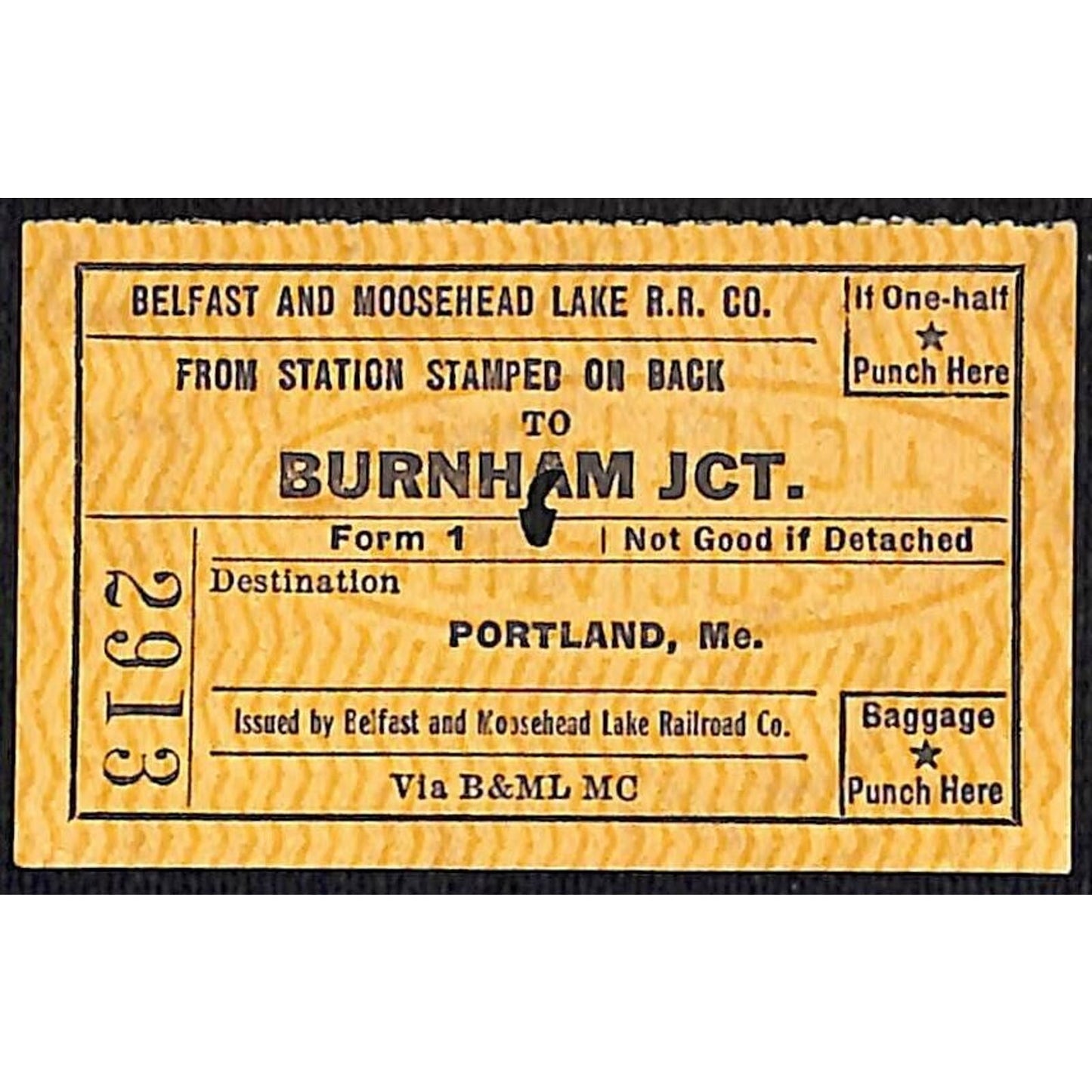 1955 Belfast and Moosehead Lake Railroad Ticket Burnham Jct. Portland, ME #2913