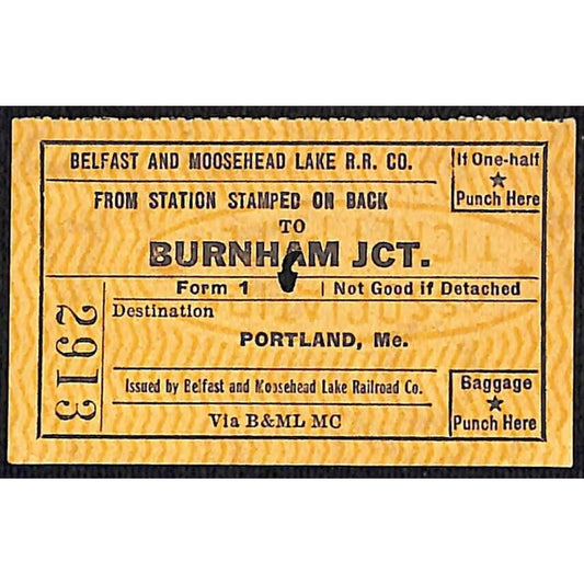 1955 Belfast and Moosehead Lake Railroad Ticket Burnham Jct. Portland, ME #2913