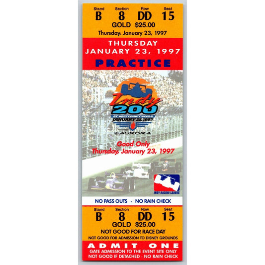 1997 Indy 200 Walt Disney World Thursday 1/23 Practice Unused Ticket - Seat 15