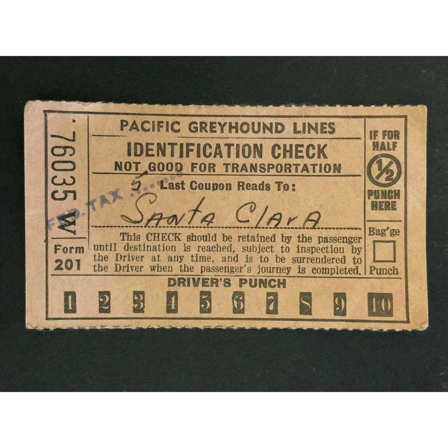 Pacific Greyhound Bus Lines I.D. Check / Ticket "Santa Clara" 76035 1942