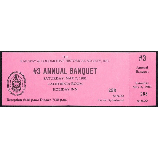 1981 Railway & Locomotive Historical Society #3 Annual Banquet Ticket #258
