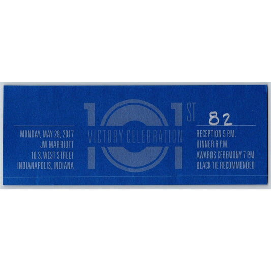2017 Indy 500 Victory Celebration Dinner / Awards Ticket Indianapolis - #943988