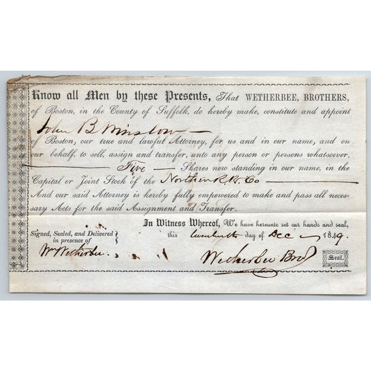 1849 Boston MA Power of Attorney re: Northern Railroad Stock Wetherbee, Brothers