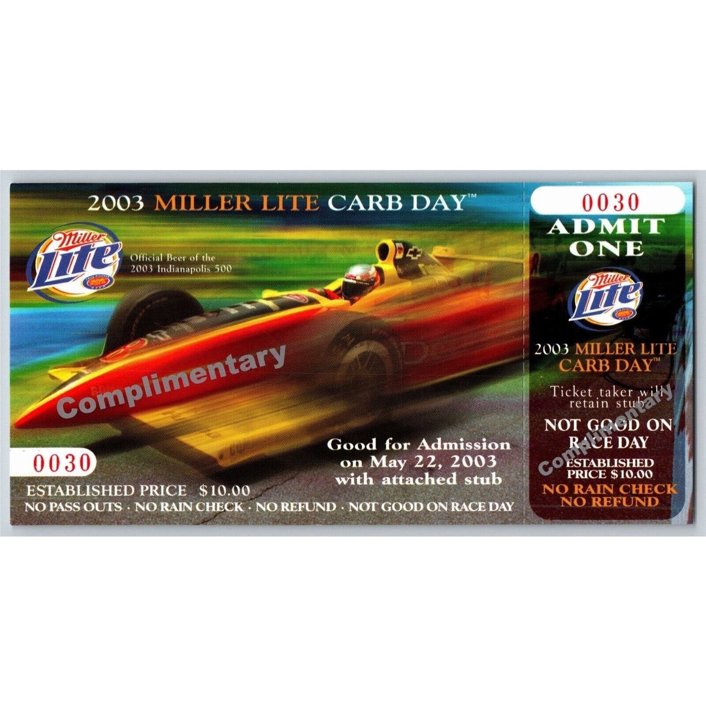 2003 Indy 500 Miller Lite Carb Day 5/22 Comp Ticket Stub #0030