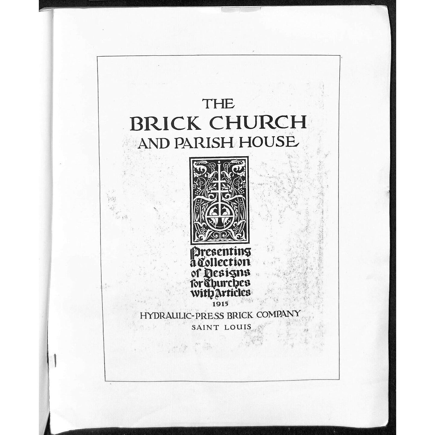 Scarce 1915 "The Brick Church and Parish House" 80pp. Large Format Designs