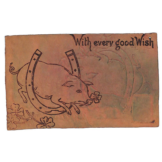 Funny Leather Postcard "With Every Good Wish" w/ Pig w/ 4-Leaf Clover Horseshoe
