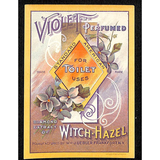 Violet Perfumed Extract of Witch Hazel Wm. J. Uebler, Frankfort, NY