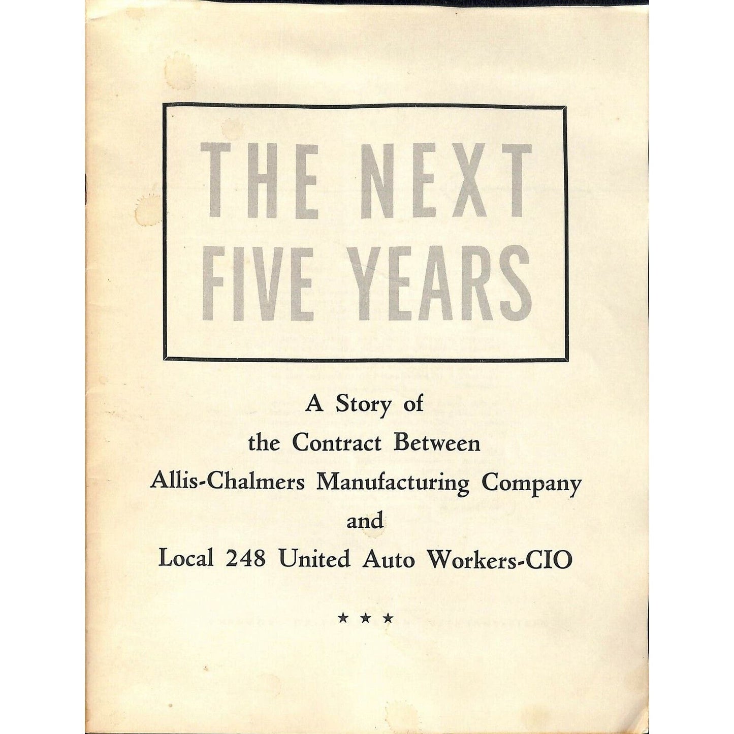 Allis-Chalmers 1950 Contract Btwn. AL and Local 248 Auto Workers 20pp VGC / EXC