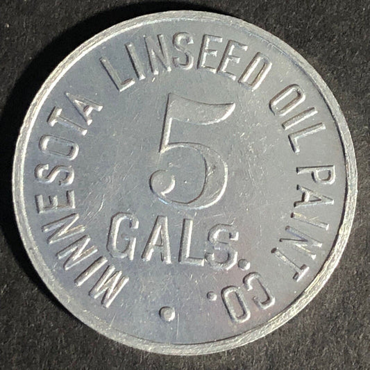 Minnesota Linseed Oil Paint Co. "5 Gals." Aluminum Token 25.48mm Scarce VGC