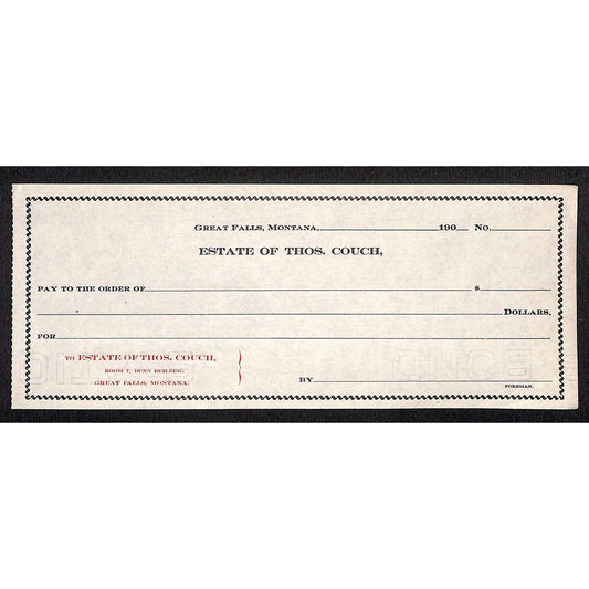 Great Falls Montana c1900-1909 "Estate of Thos. Couch" Unused Bank Check