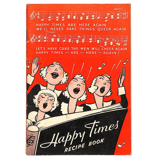 Happy Times Calumet Recipe Book / Booklet c1934 23pp Choir Music Notation