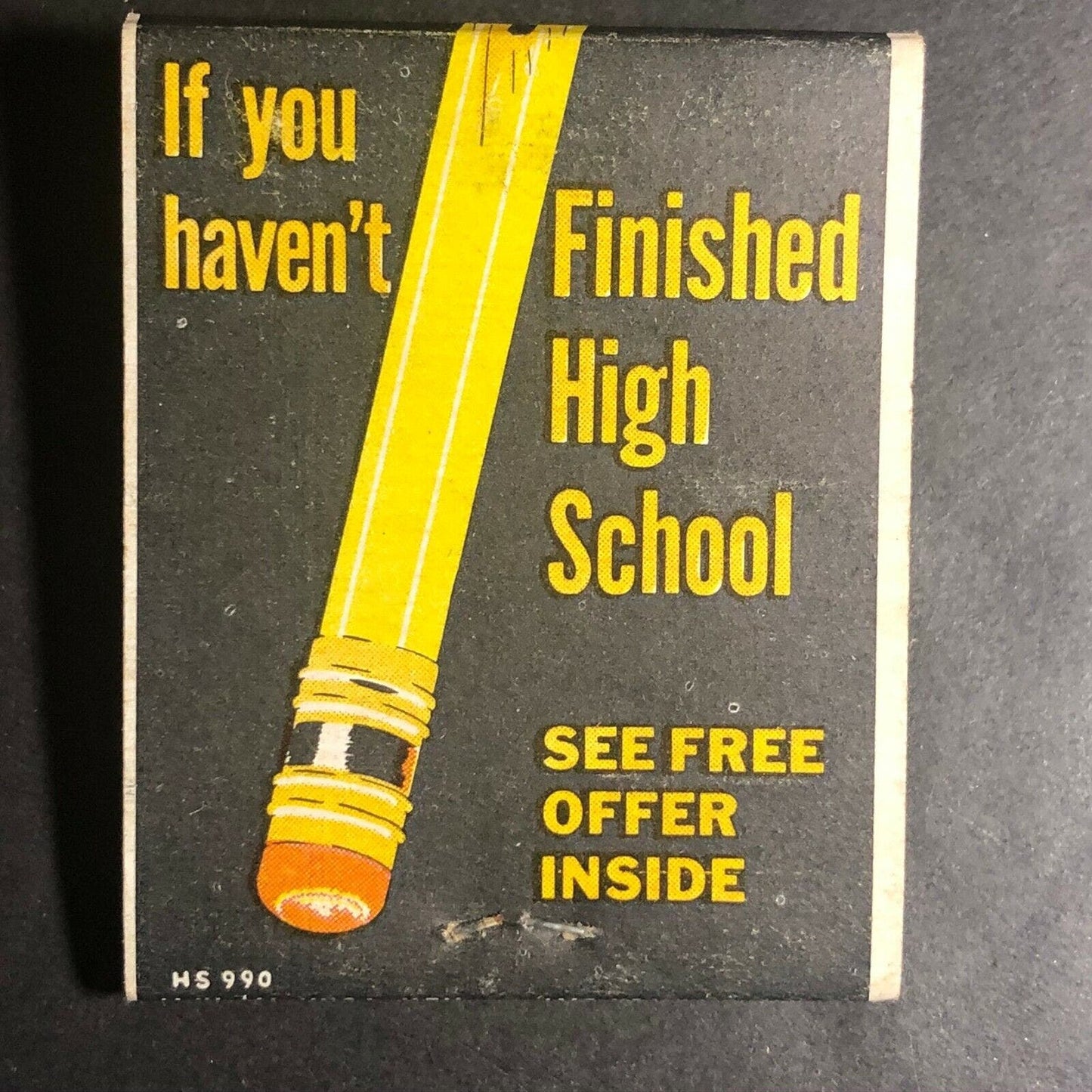 60's-70's Full Matchbook "If You Haven't Finished High School...."