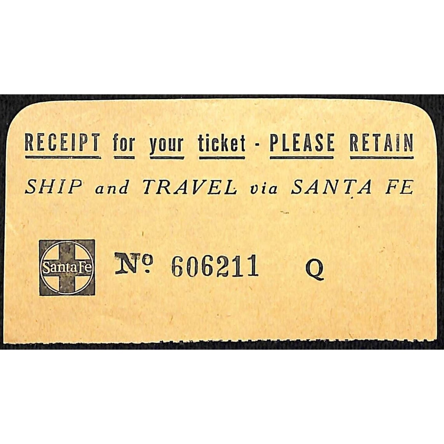 "Ship and Travel via Santa Fe" Railroad Ticket Receipt #606211