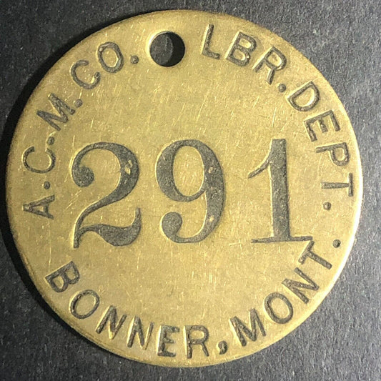 Anaconda Copper Mining Co. Bonner, MONT MT Brass Tool Check Tag #291 Scarce